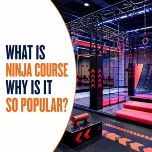 Qu'est-ce qu'un parcours ninja ? Pourquoi est-il si populaire ?